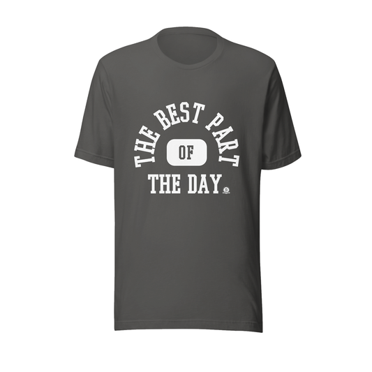 Best Part of The Day Tee 03