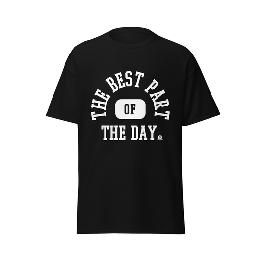 Best Part of The Day Tee 01